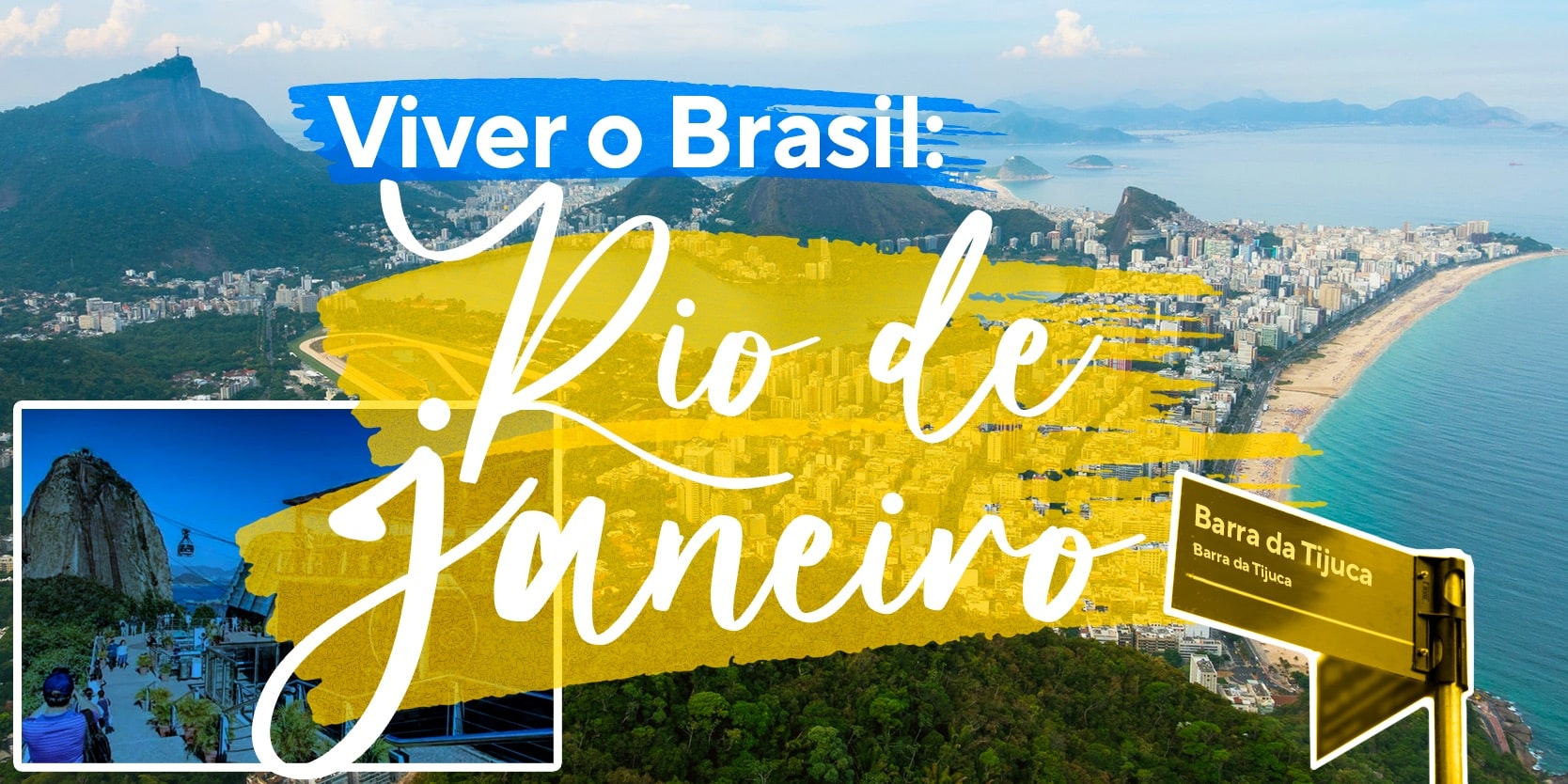 Viver o Brasil: conheça os melhores bairros do Rio de Janeiro