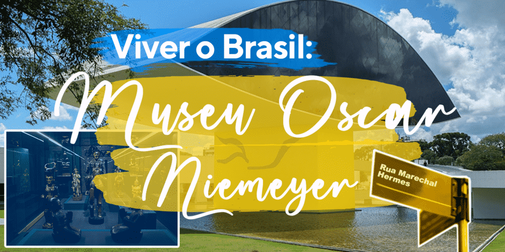 Viver o Brasil: Museu Oscar Niemeyer (MON)