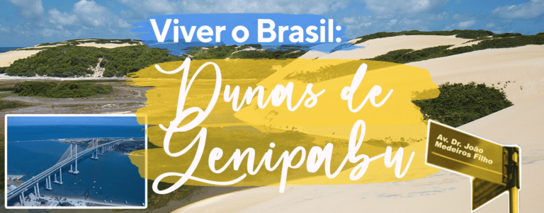 Viver o Brasil: Dunas de Genipabu, em Natal